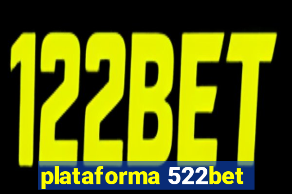 plataforma 522bet